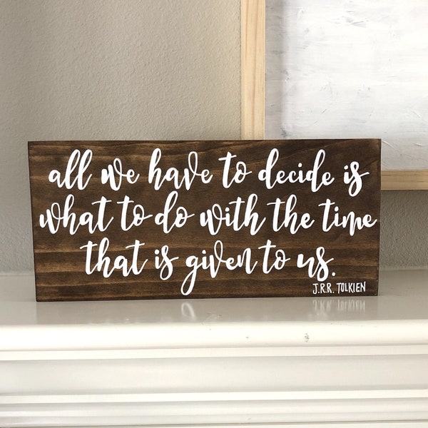 JRR Tolkien Quote Sign | Lord Of The Rings Quote | Tolkien Quote | Gandalf Quote