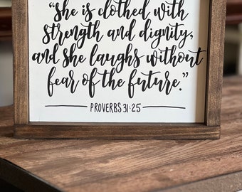 Proverbs 31 Sign, She is clothed with strength and dignity sign, christian woman gift, faithful woman sign, Proverbs 31 woman