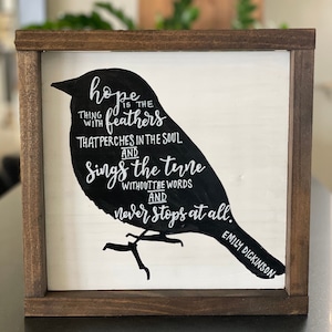 Emily Dickinson Quote Sign - Hope Is The Thing With Feathers