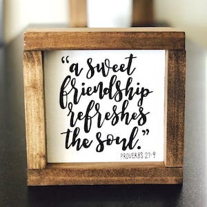 Friendship Framed Sign | A Sweet Friendship Refreshes The Soul | Proverbs 27:9