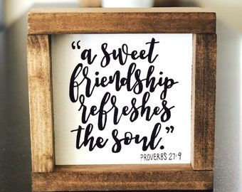 Friendship Framed Sign | A Sweet Friendship Refreshes The Soul | Proverbs 27:9