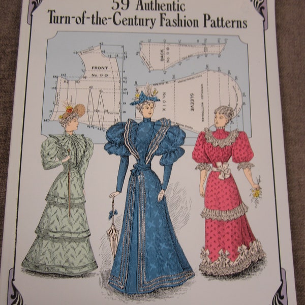 Pattern Book, 59 Authentic Turn of the Century Fashion Patterns, Kristina Harris, 140 pages, soft cover, 12 x 9 inches,