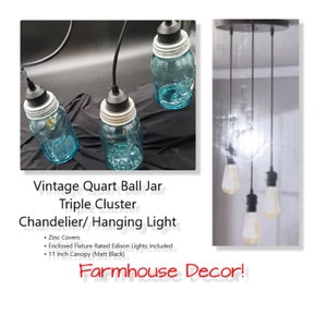 Farmhouse Vintage Quart Ball Jar Triple Cluster Hanging Chandelier/Light - Direct Wire - Ships FREE - Zinc Lid - Complete -