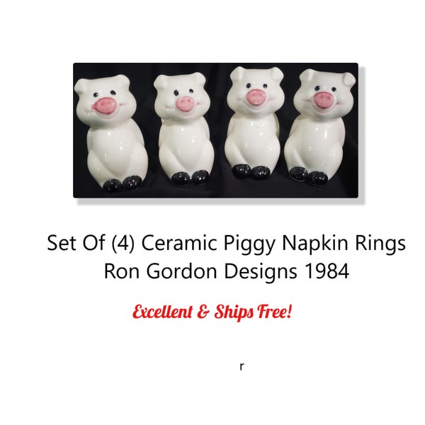 Set of Set Of (4) Ceramic Piggy Napkin Rings - Ron Gordon Designs 1984  - Free Shipping