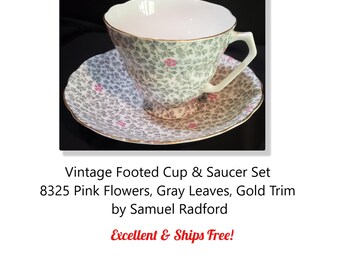 Footed Cup & Saucer Set * Samuel Radford * RADFORDS - 8325 * Gray