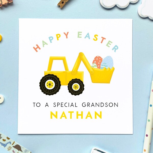 Personalised Digger Easter Card for Boy | Grandson, Son, Godson, Nephew, Brother, Baby, Grandchildren, Children, Kids