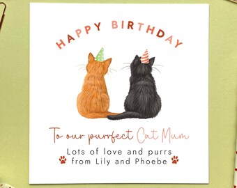 Personalised Choose the Cats Birthday Card | From the Cats, For Cat Mum, Mom, Mam, Mummy, Mommy, Girlfriend, Wife, Daughter | Two Cats