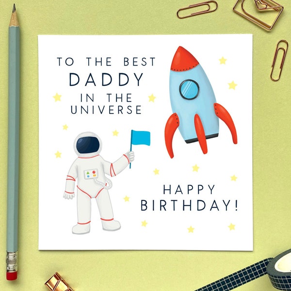 Personalised Space Birthday Card For Daddy | Dad, Dada, Grandad, Grandpa, Papa, Gramps | Best Daddy in the Universe, 30th 40th 50th 60th