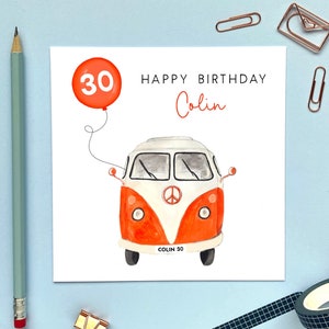 Personalised Camper Van Any Age Birthday Card | for Him, Dad, Brother, Uncle, Nephew, Grandson, Grandad, Husband, Son in Law, 30th 40th 50th