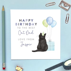 Custom Cat Birthday Card for Cat Dad, Personalised From the Cat, Him, Boyfriend, Husband, Partner, Son, Ragdoll, Tabby, Ginger, Black Bengal