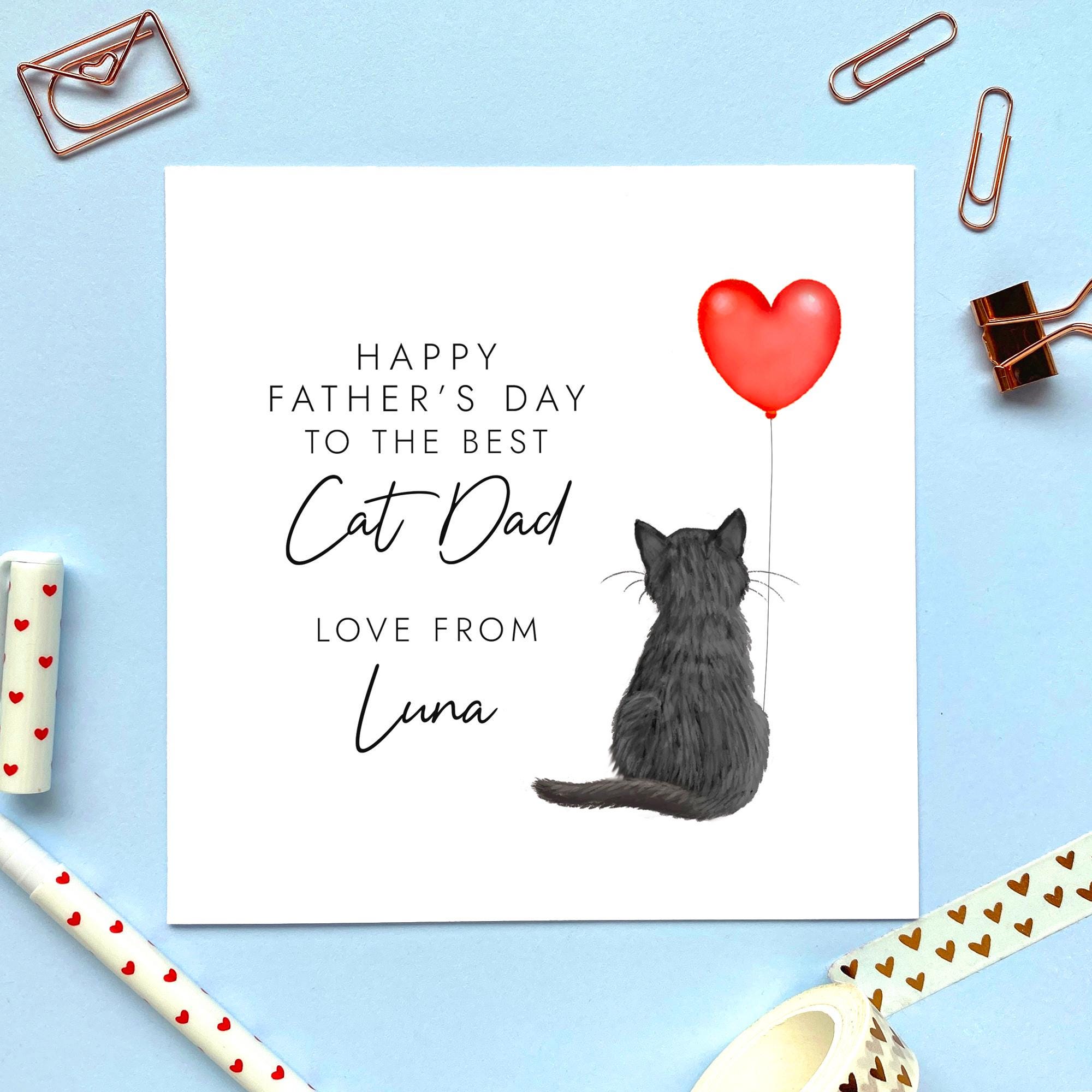 Custom Cat Father's Day Card From the Cat, For Cat Dad, Daddy, Husband, Boyfriend, Black, White, Tuxedo, Spotted, Grey, Tabby, Brown, Kitten