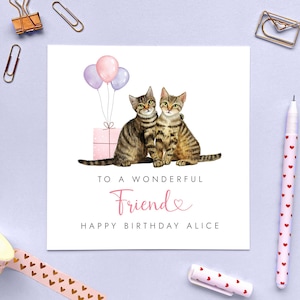 Personalised Tabby Cats Birthday Card for Friend | Her, Lady, Female, Sister, Daughter, Neighbour, Auntie, Girl, Granddaughter, Niece