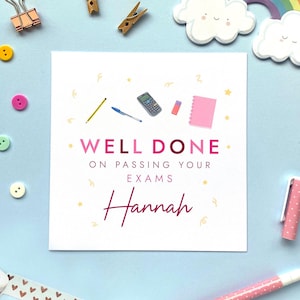 Personalised Well Done on Passing Your Exams Card for Girl | For Her, Daughter, Granddaughter, Niece, Sister, GCSEs, A Levels, University