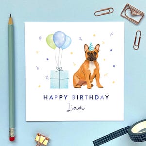 Personalised French Bulldog Any Age Birthday Card | For Him, Brother, Grandson, Dad, Son, Uncle, Husband, Boyfriend, Grandad, Nephew, Boy