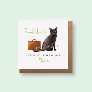 Schwarze Katze neue Job-Karte, Abschied, auf Wiedersehen, für sie, Tochter, Nichte, Enkelin, Freund, Kollege, ihn, Glückwünsche, personalisiert
