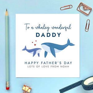 Whales Fathers Day Card for Daddy, Dad, Dada, Grandad, Grandpa, Grampy, Gramps, Pops, Granda, Papa, From Baby Child Boy Girl, Personalised