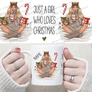 Christmas Mug PNG, Christmas Mug Wrap PNG files for sublimation, Christmas Mug Design, Just a girl who loves Christmas