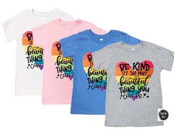 Be Kind Shirts - Be Kind It's the Most Beautiful Thing You Can Be - Kindness Matters - Unisex Kids' Tees - Kids Graphic Tees - Inspirational