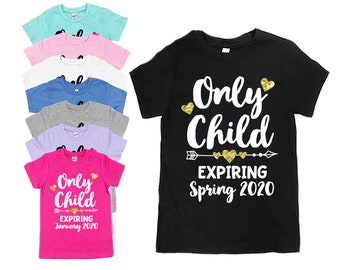 Only Child Expired Personalised Date Toddler T-shirt Children/'s T-shirt Brother