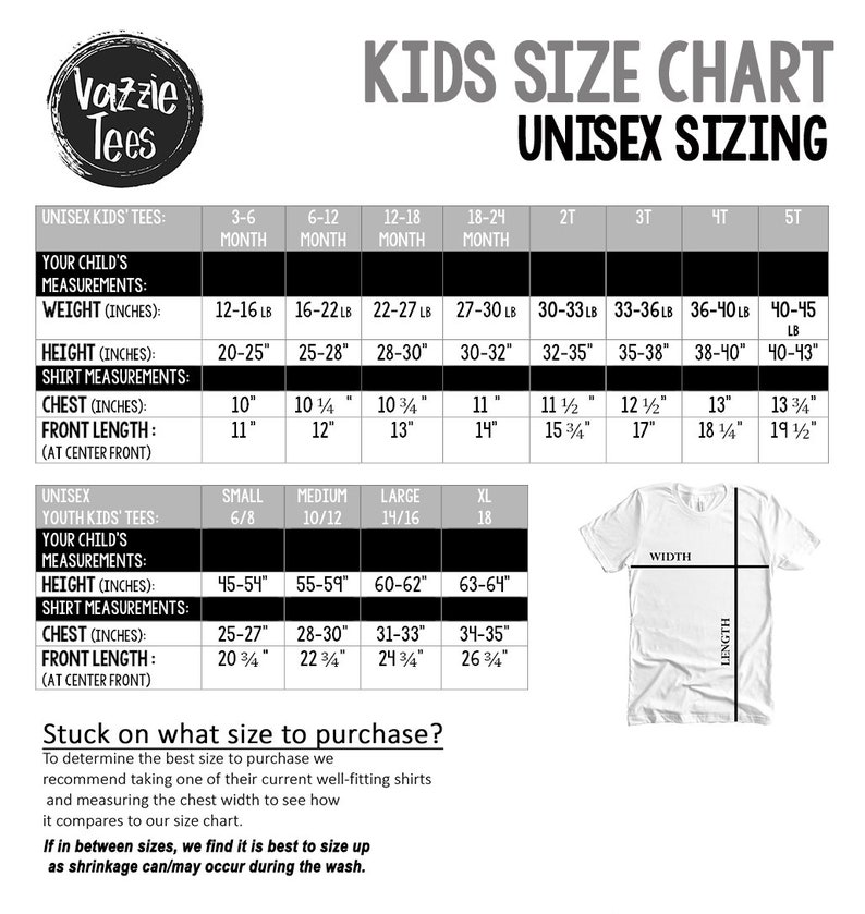 May include: A size chart for unisex kids' tees, showing measurements for weight, height, chest, and front length in inches. The chart includes sizes from 3-6 months to 5T. A white t-shirt is shown with the words "WIDTH" and "LENGTH" labelled on the shirt.