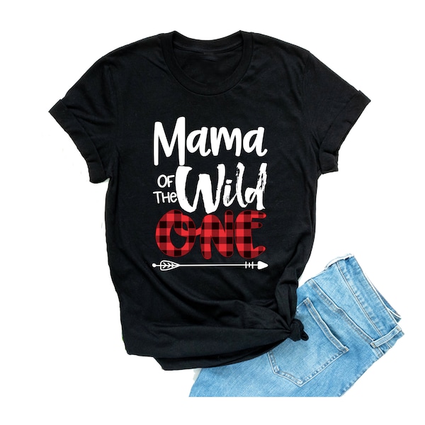 Mama of the Wild One Shirt - Birthday Shirts for Moms - Unisex Adult Shirts - Mom of the Birthday - Buffalo Plaid Theme - Birthday Mom