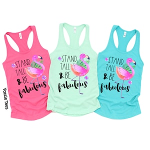 Stand Tall and Be Fabulous - Women's Racerback Tank Tops - Beach Tanks - Flamingo Tank Tops - Vacation Shirts - Let's Flamingo! - Be Fab