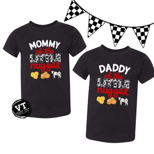 Mommy Daddy of the Little Nugget Shirt - Chicken Nugget Theme Shirt - First Birthday Shirt - Matching Family Shirts - Mommy - Daddy