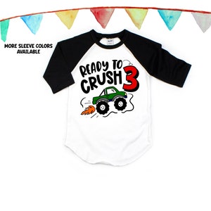 Ready to Crush 3 Birthday Shirt Monster Truck Birthday Shirt - Etsy