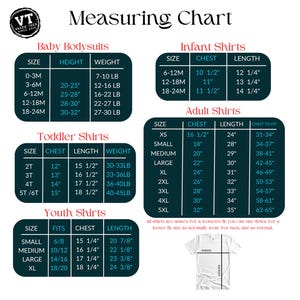 May include: A white measuring chart for baby, infant, toddler, youth, and adult shirts and bodysuits. The chart includes size, chest, length, weight, and fit measurements in inches and pounds. The text "VAZZIC TEES SINCE 2015" is in the upper left corner.