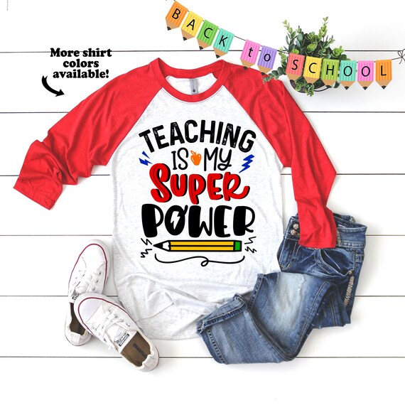 Teaching Is My Superpower T-Shirt Teacher Back To School Day Teaching Is My Superpower T-Shirt Teacher Back To School Day