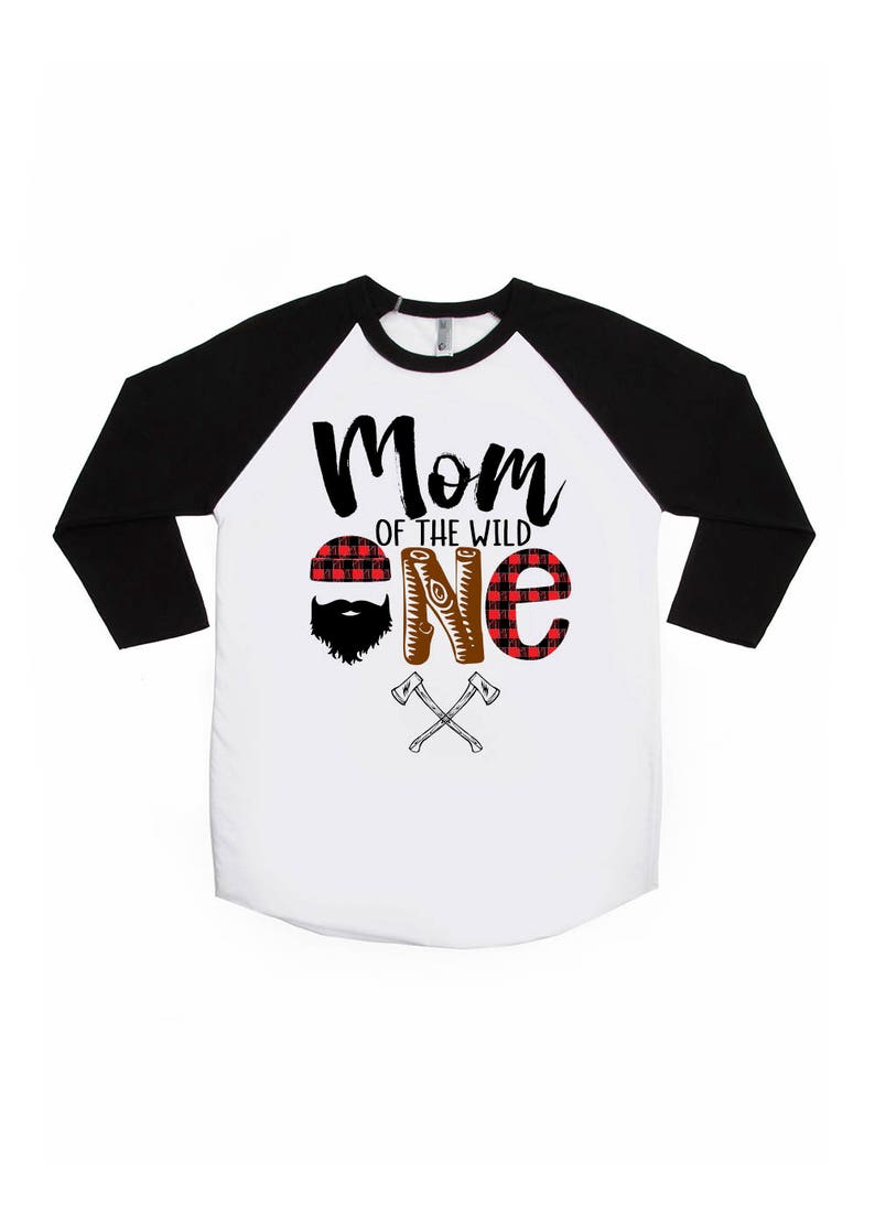 mom of the wild one shirt lumberjack