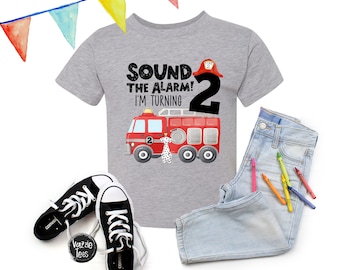 Second Birthday Firetruck Shirt - Sound the Alarm I'm turning 2 - Firetruck Theme Birthday Shirt - 2nd Birthday Shirt - Fire Truck Shirt