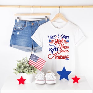 She's a Good Girl Loves Her Mama Patriotic Shirt - Unisex Adult Shirts - Patriotic Shirts - 4th of July Shirts