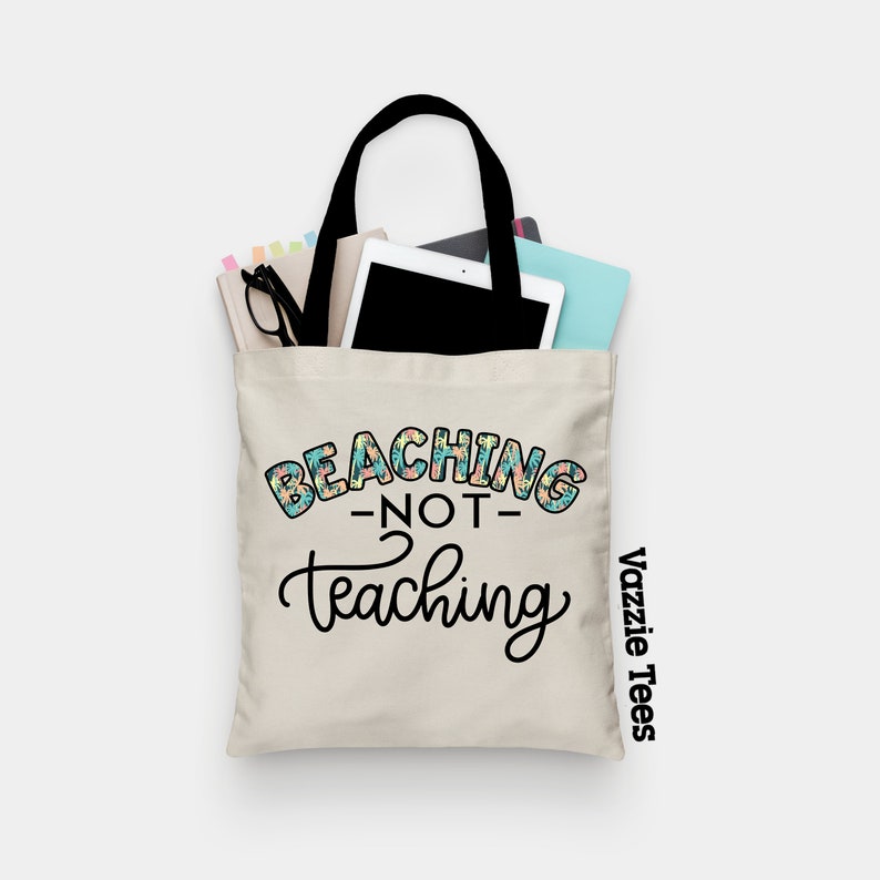 beaching not teaching tote