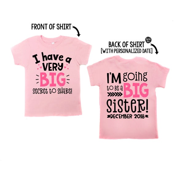 I Have A Secret I'm Going To Be A Big Sister Shirt I Have A Secret I'm Going To Be A Big Sister Shirt