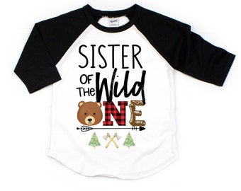 Sister of the Wild One Bear Birthday Shirt - Personalized Lumberjack Shirt - Buffalo Plaid Shirt - ONE Year Old - 1st Birthday Matching