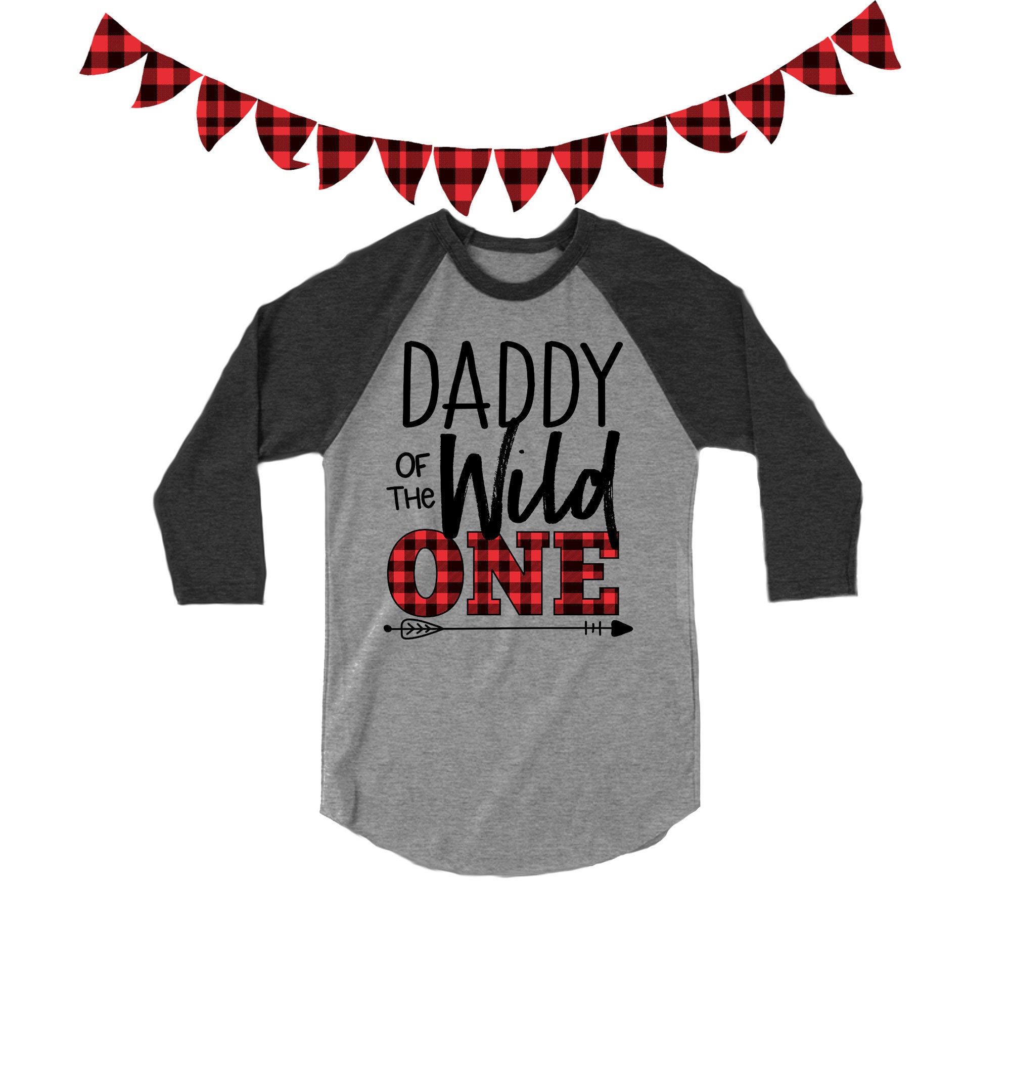 Daddy of the Wild One Shirt - Raglan Birthday Shirts for Dads - Unisex Adult Shirts - Dad of the Birthday - Buffalo Plaid Theme - BDAY Dada