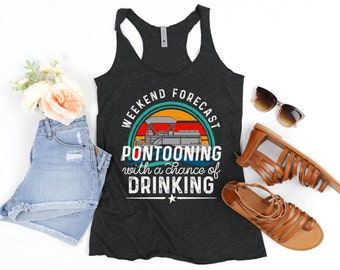Weekend Forecast Boating Tank Tops - Pontooning and Drinking - Womens Tank Tops - Pontoon Tanks -Sunday Funday - Boating Shirts - River Tank