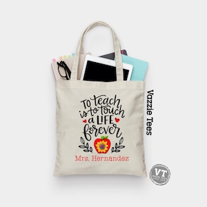 To Teach is to Touch a Life Forever Tote Bag - PERSONALIZED - Teaching Totes - Totes for Teachers - Teacher Gifts - Tote Bags - Bargain Tote