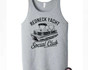 Redneck Yacht Social Club Tank Top: Boating & Drinking Shirt