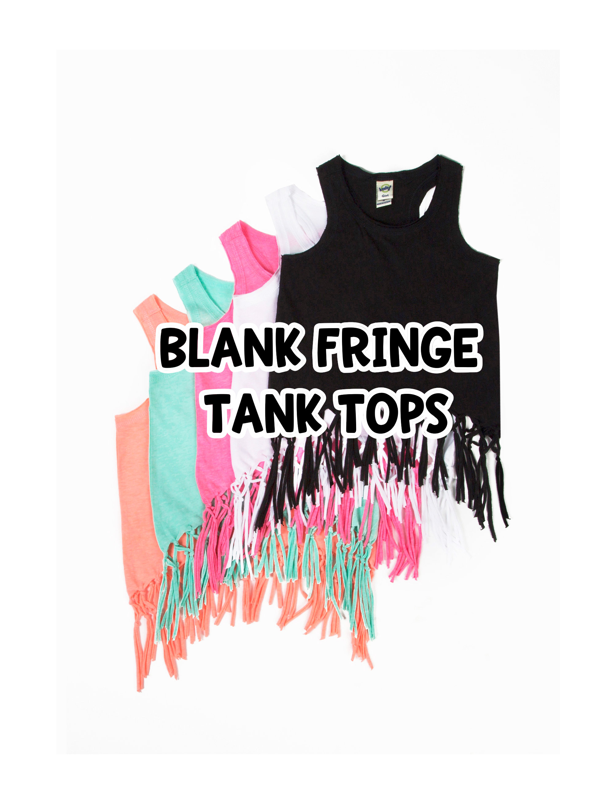 BLANK Girls and Junior Fringe Tank Tops NO DESIGN Blank Fringe