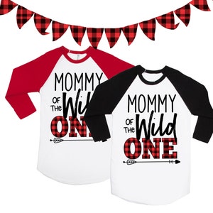 Mommy of the Wild One Shirt - Raglan Birthday Shirts for Moms - Unisex Adult Shirts - Mom of the Birthday - Buffalo Plaid Theme - BDAY Mom