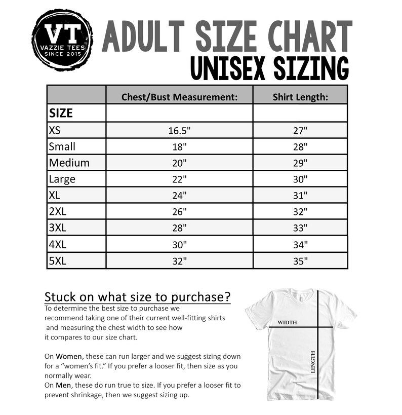May include: A unisex sizing chart for adult t-shirts. The chart shows the chest/bust measurement in inches and the shirt length in inches for sizes XS to 5XL.