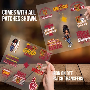 May include: A set of iron-on patches featuring the Tuskegee University logo and various slogans, including "Put That On Everything", "Big Grad Energy", "HBCU Vibes", and "Tuskegee University Made".