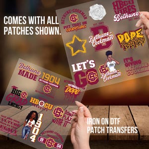 May include: A collection of iron-on DTF patch transfers featuring various designs and text. The patches include phrases like "Bethune Made," "Let's Go," and "Don't Play With It." The patches are in maroon, gold, and white.
