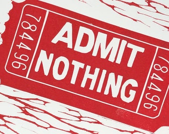 Admit Nothing Linocut Print: Movie Ticket Wall Art