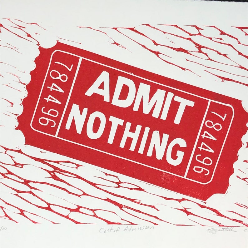 May include: Red ticket with white text that reads "ADMIT NOTHING" and the number "784496" on both sides. The ticket is on a white background with a red pattern.