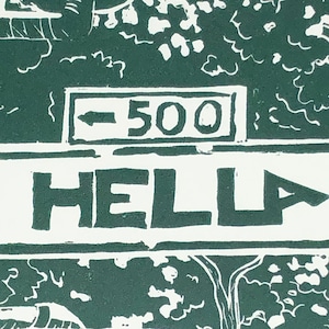 Hella San Francisco Linocut Print: NorCal Guerilla Art (8.5&quot; x 6&quot;)
