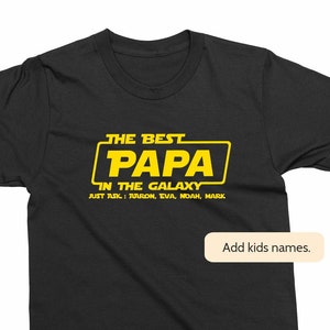 Best Papa in the galaxy, Custom Papa Shirt with grandkids names, Father&#39;s Day Gift for Papa, Christmas Papa shirt, Birthday Gift For Papa