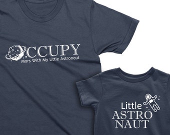 Occupy Mars with my Little Astronaut, Father's Day gift for Dad, Son, Daughter, Baby, Kids Spaced Party Shirts, Astronaut Space Party Shirt